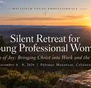 Silent Retreat for Young Professional Women - Sowers of Joy, November 6-8, 2026, Palomar Mountain, California
